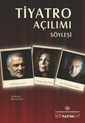 TİYATRO AÇILIMI