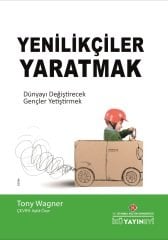 YENİLİKÇİLER YARATMAK