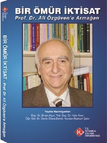 BİR ÖMÜR İKTİSAT: ALİ ÖZGÜVEN'E ARMAĞAN