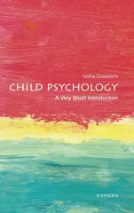 ÇOCUK PSİKOLOJİSİ: Çok Kısa Bir Başlangıç (YENİ-YAKINDA)